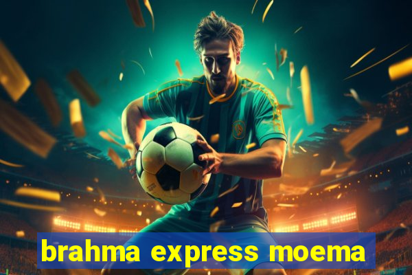 brahma express moema