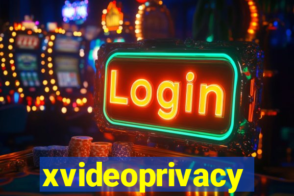 xvideoprivacy