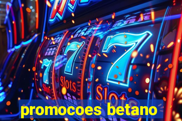 promocoes betano