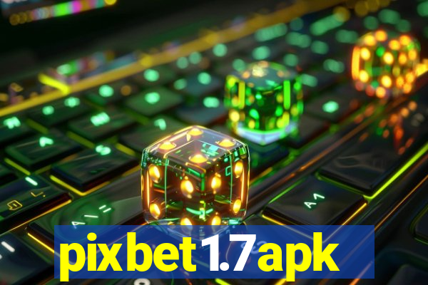 pixbet1.7apk