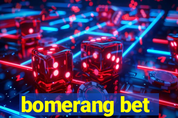 bomerang bet