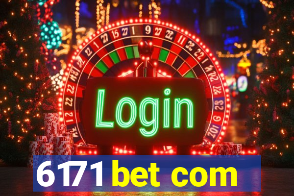 6171 bet com