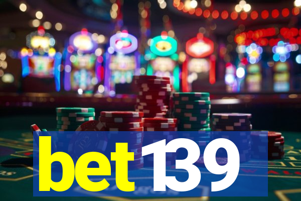 bet139