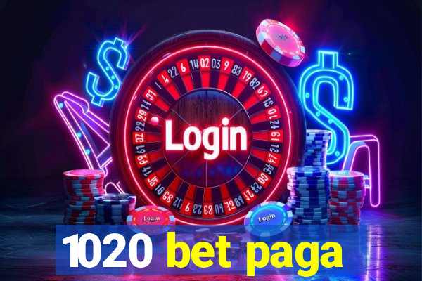 1020 bet paga