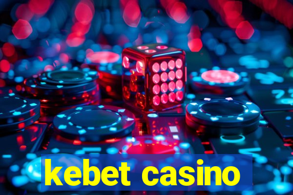 kebet casino