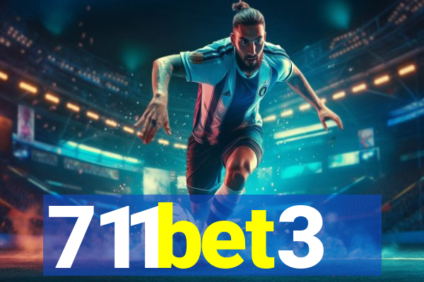 711bet3