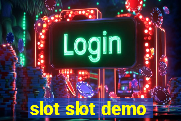 slot slot demo