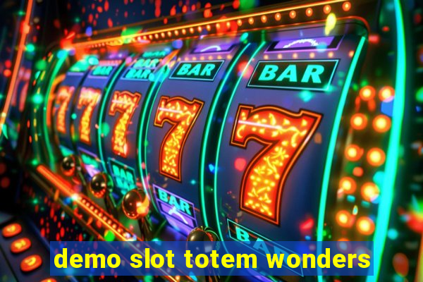 demo slot totem wonders