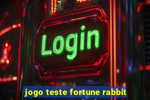 jogo teste fortune rabbit