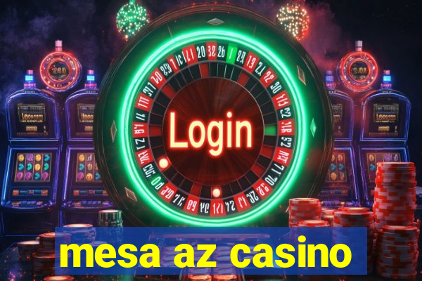 mesa az casino