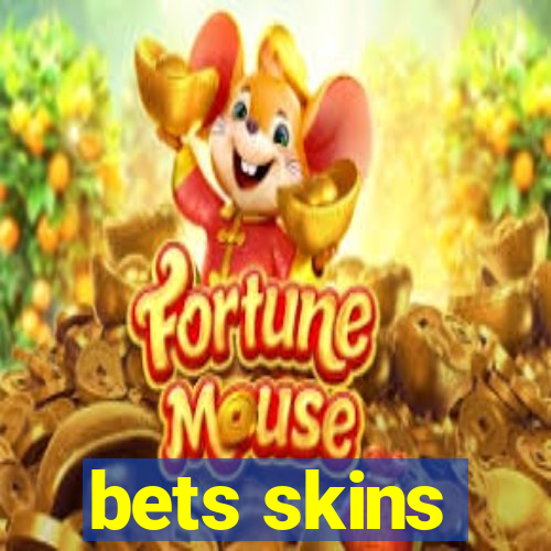 bets skins