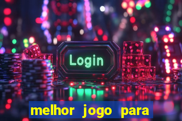 melhor jogo para ganhar dinheiro no celular