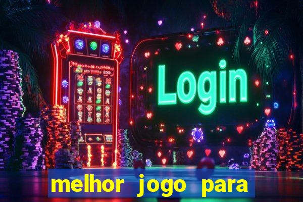 melhor jogo para ganhar dinheiro no celular