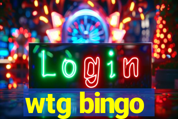 wtg bingo