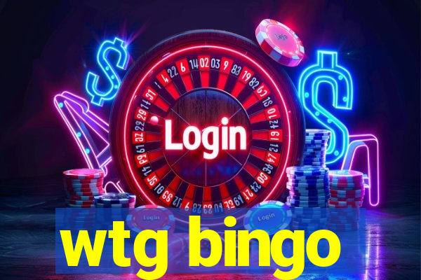 wtg bingo