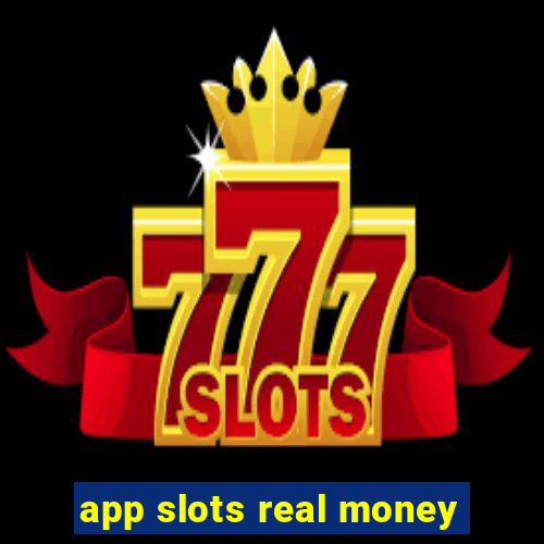 app slots real money