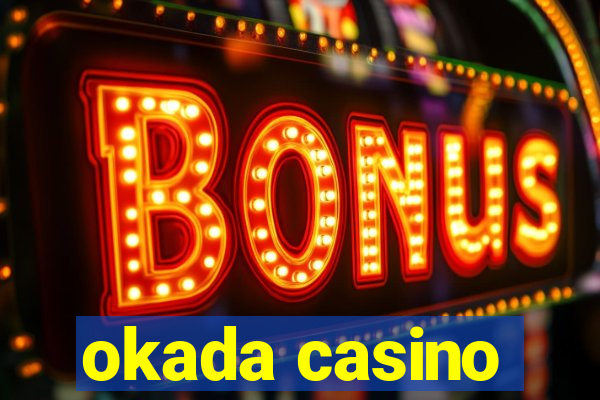 okada casino