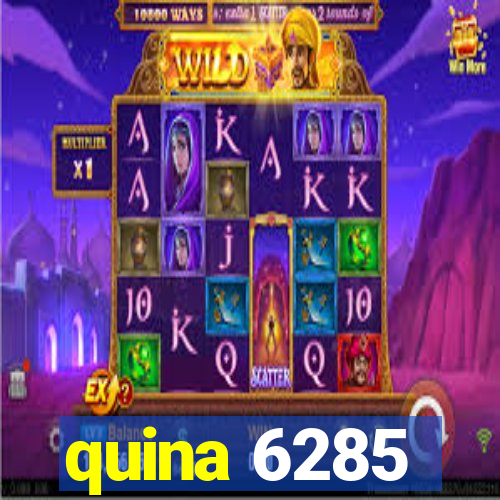 quina 6285