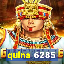 quina 6285