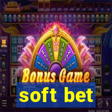 soft bet