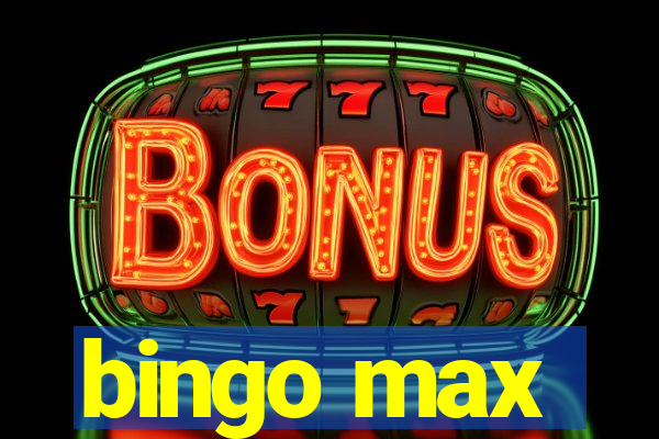 bingo max