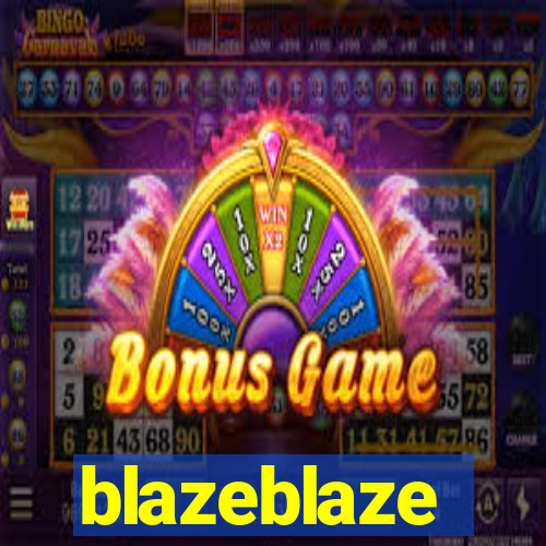 blazeblaze