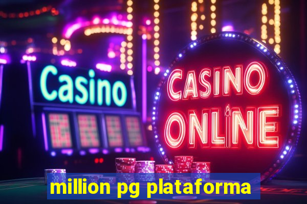 million pg plataforma