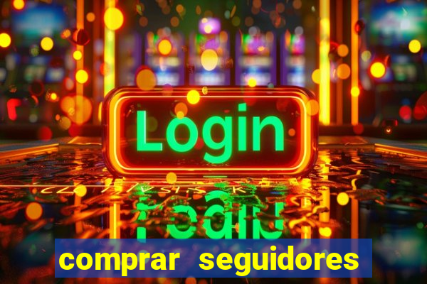 comprar seguidores com paypal