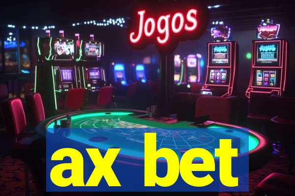 ax bet