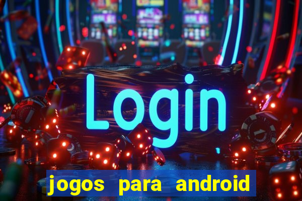 jogos para android em apk