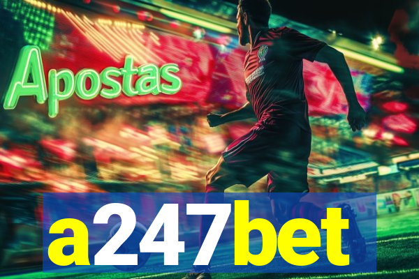 a247bet