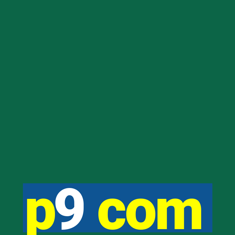 p9 com