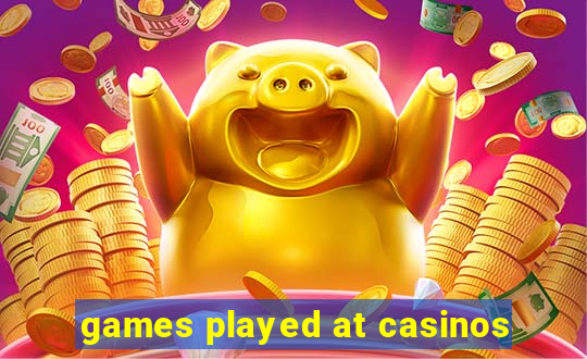 games played at casinos