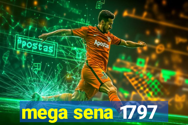 mega sena 1797