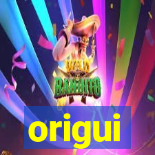 origui