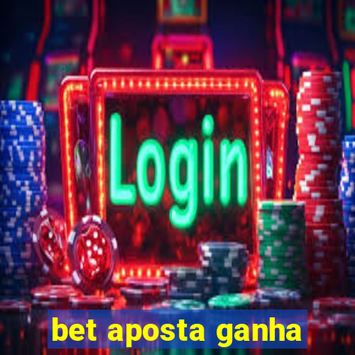 bet aposta ganha