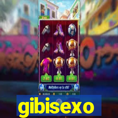 gibisexo