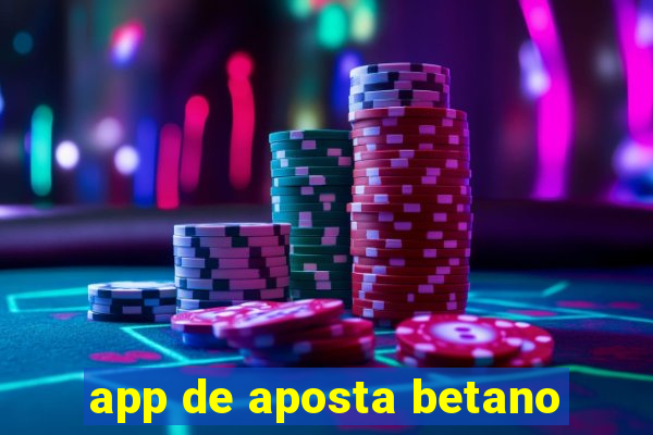 app de aposta betano