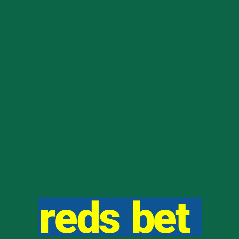 reds bet