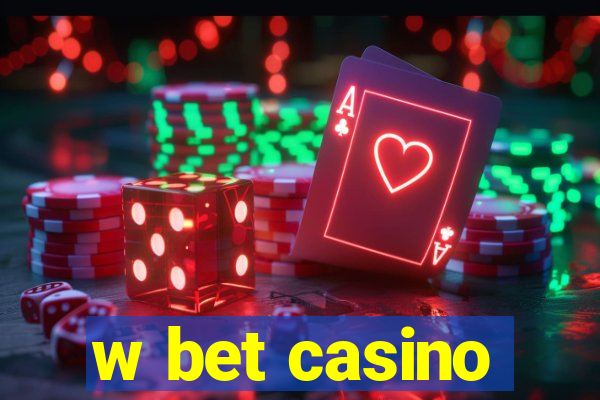 w bet casino