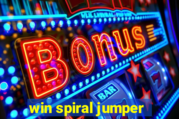 win spiral jumper