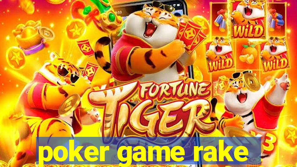 poker game rake