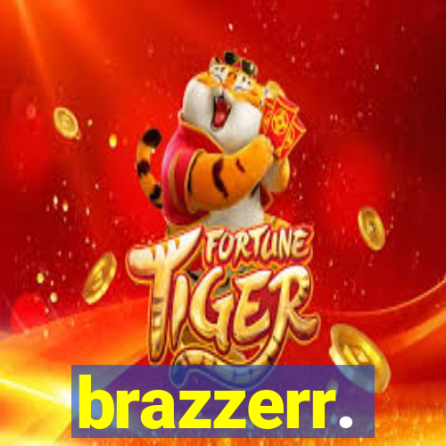 brazzerr.