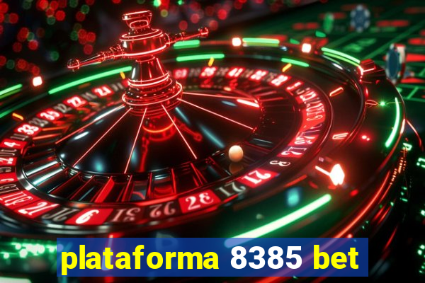 plataforma 8385 bet