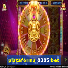 plataforma 8385 bet