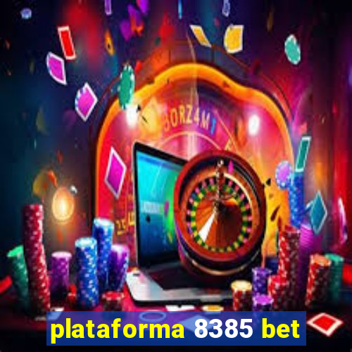 plataforma 8385 bet