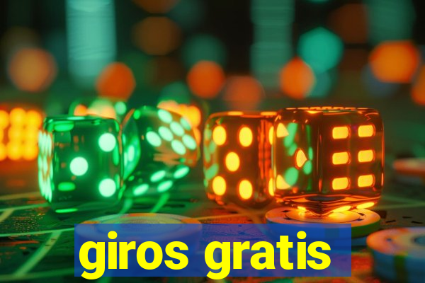 giros gratis