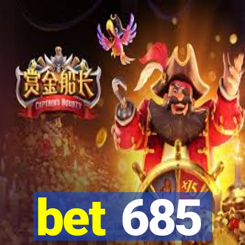 bet 685