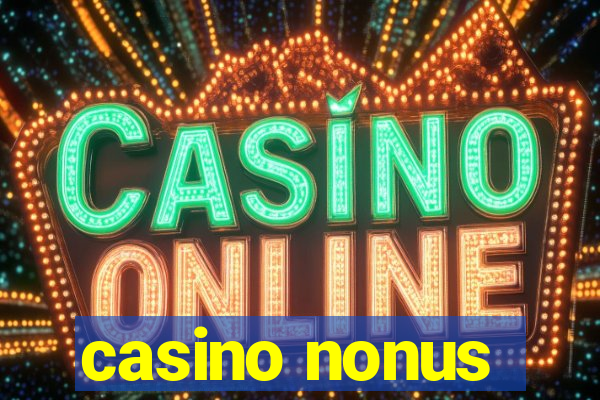 casino nonus