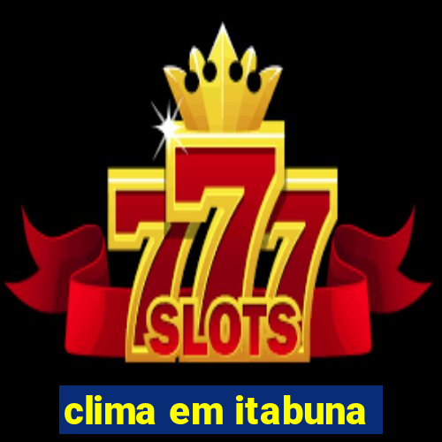 clima em itabuna